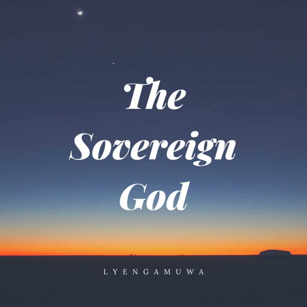The sovereign God
